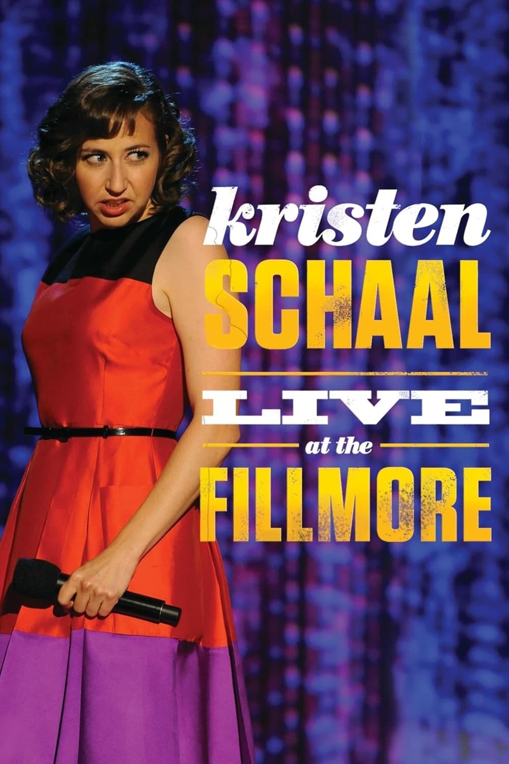 Постер Kristen Schaal: Live at the Fillmore